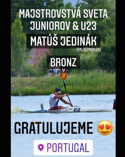 Náš bývalý gymnazista Matúš Maximilián Jedinak sa umiestnil na 3. mieste na Majstrovstvach sveta do 23 rokov v Portugalsku v rýchlostnej kanoistike. GRATULUJEME