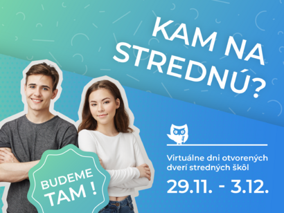 Nevieš sa rozhodnúť KAM NA STREDNÚ ŠKOLU? Príď na VIRTUÁLNE DOD STREDNYCH ŠKÔL. My tam budeme.